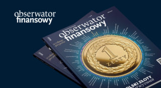 Polski złoty ma 100 lat. Oto historia fundamentów siły polskiej gospodarki. Nowy, jubileuszowy „Obserwator Finansowy” już w kioskach