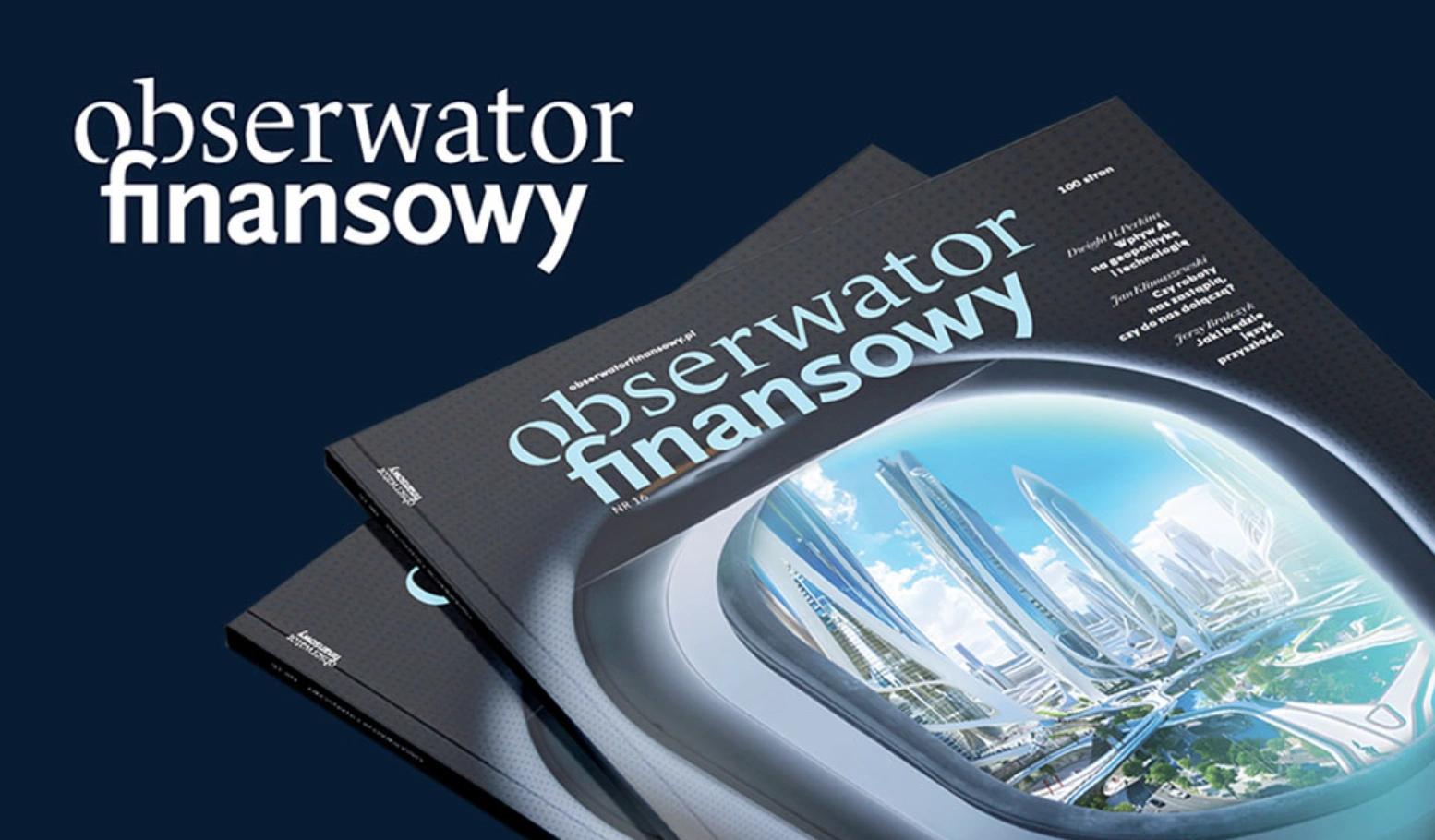 Jak będzie wyglądała nasza przyszłość? Nowy „Obserwator Finansowy” już w kioskach