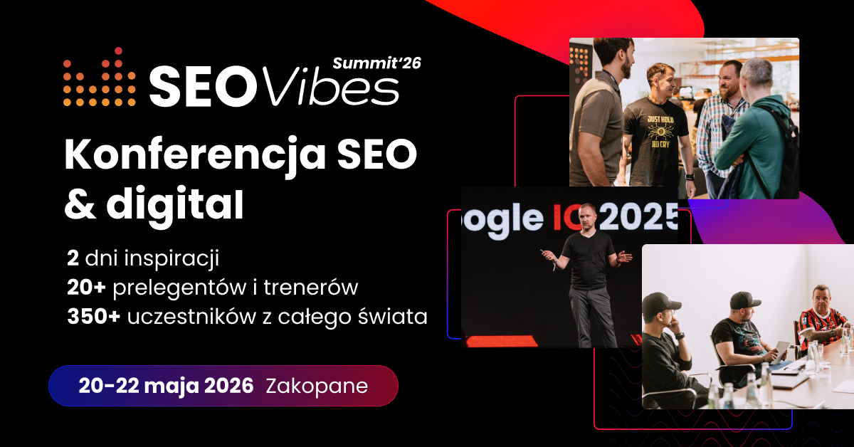 SEO Vibes. Eventy SEO, które inspirują branżę