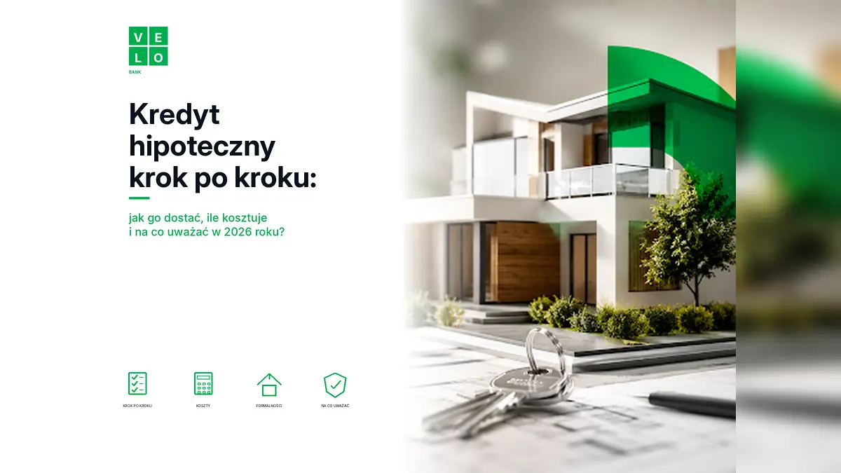 Kredyt hipoteczny krok po kroku: jak go dostać, ile kosztuje i na co zwrócić uwagę w 2026 roku?